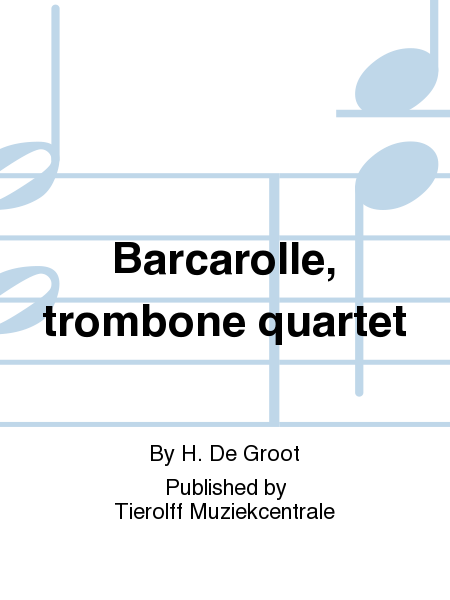 Barcarolle, trombone quartet