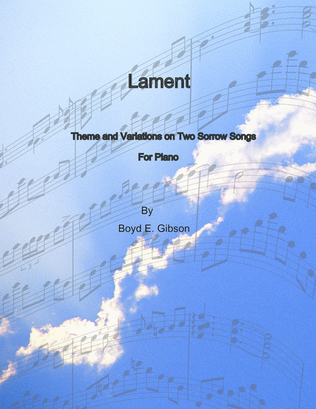 Lament: Theme and Variations on Two Sorrow Songs