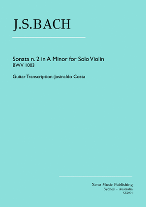 J.S. Bach - Sonata n. 2 in A Minor BWV 1003 Classical Guitar Transcription