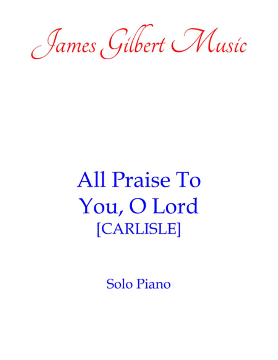 All Praise To You, O Lord Piano Solo scores gallery preview page 1