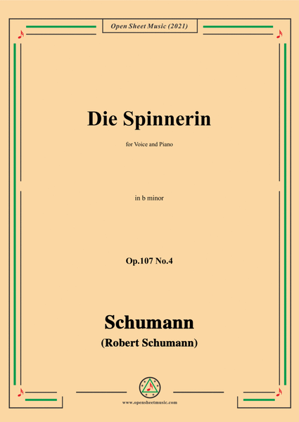Schumann-Die Spinnerin,Op.107 No.4,in b minor,for Voice&Piano