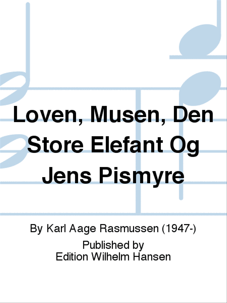 Løven, Musen, Den Store Elefant Og Jens Pismyre School and Community scores gallery preview page 1
