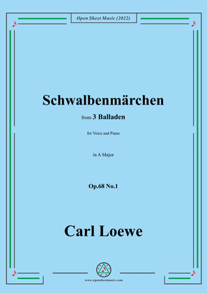 Loewe-Schwalbenmarchen,in A Major,Op.68 No.1,from 3 Balladen,for Voice and Piano