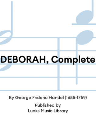 DEBORAH, Complete