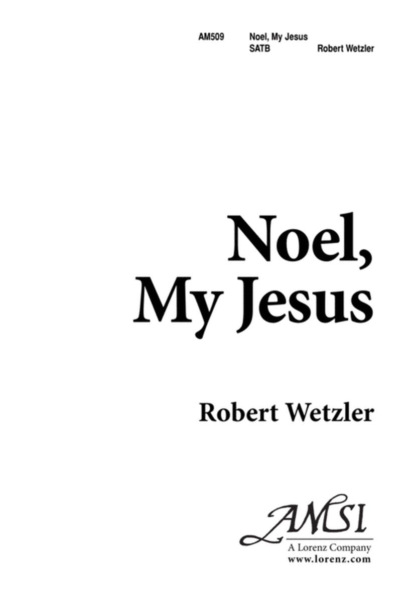 Noel, My Jesus