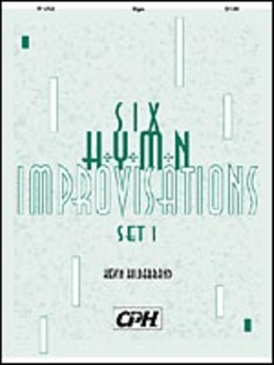 Six Hymn Improvisations, Set 1 by Kevin Hildebrand Organ - Sheet Music