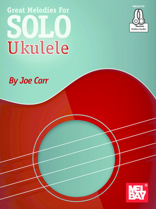 Book cover for Great Melodies For Solo Ukulele