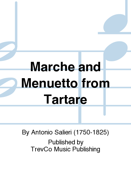 Marche and Menuetto from Tartare
