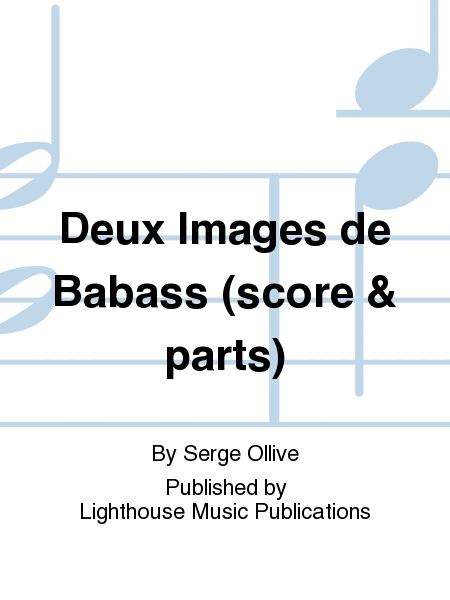 Deux Images de Babass (score & parts)