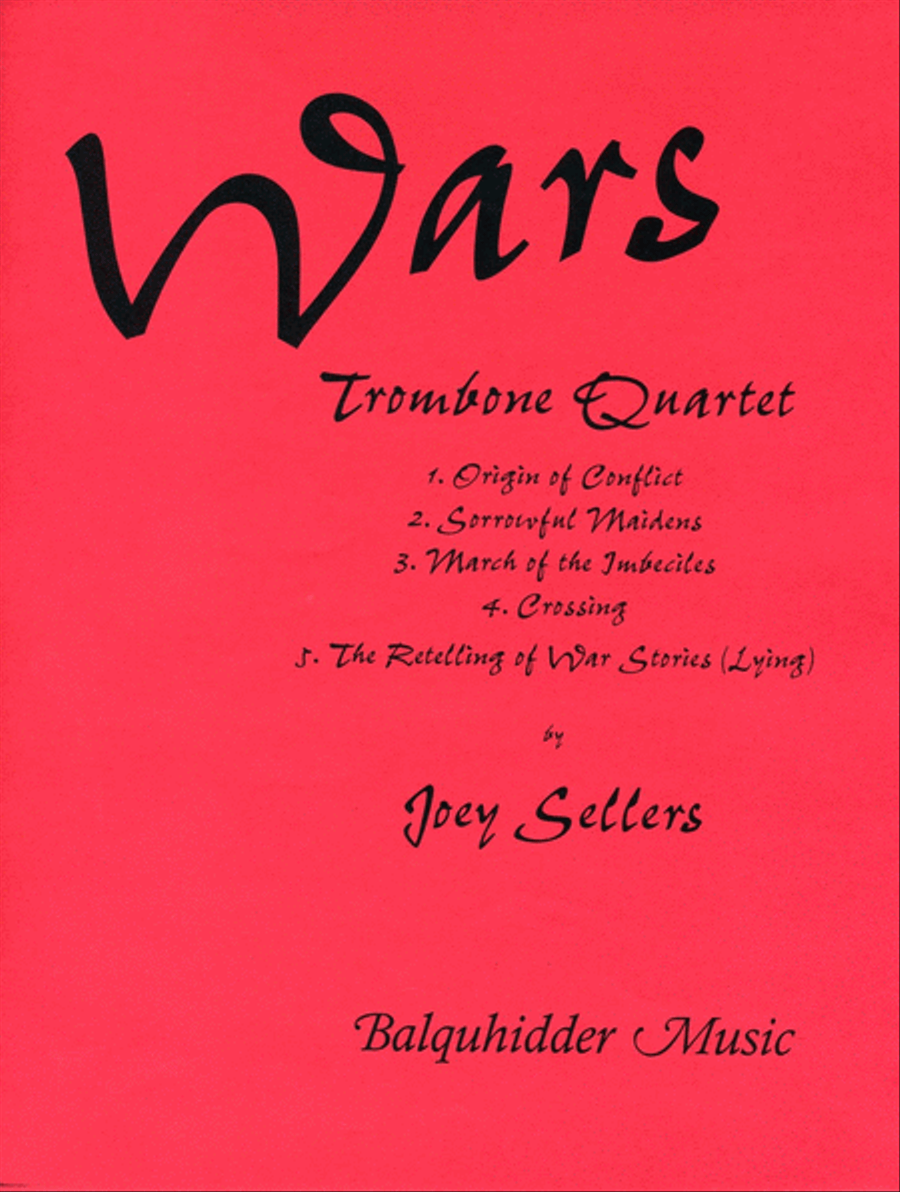Wars by Joey Sellers Trombone Quartet - Sheet Music