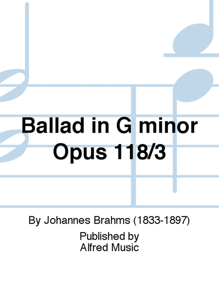 Ballad in G minor Opus 118/3