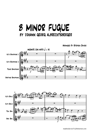 B Minor Fugue by Johann Georg Albrechtsberger for Saxophone Quartet.