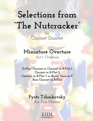 Book cover for Miniature Overture from "The Nutcracker" for Clarinet Quartet