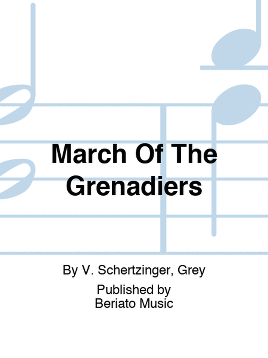 March Of The Grenadiers