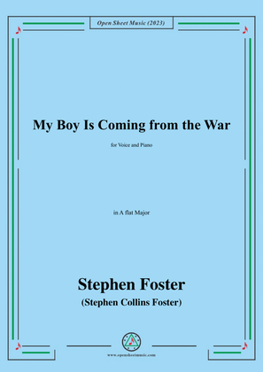 Book cover for S. Foster-My Boy Is Coming from the War,in A flat Major