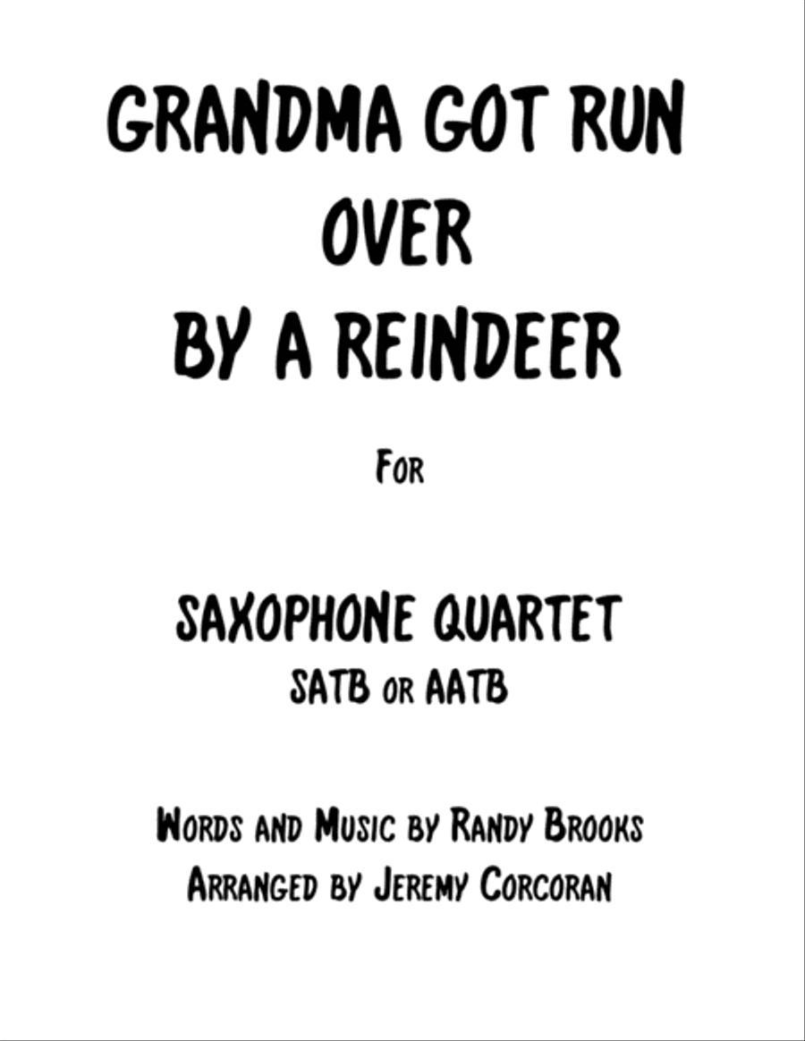 Grandma Got Run Over By A Reindeer Grandma Got Run Over By A Reindeer Woodwind Quartet scores gallery preview page 1