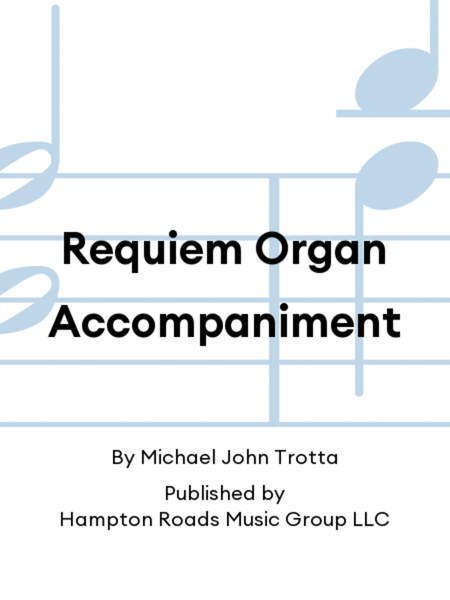 Requiem Organ Accompaniment