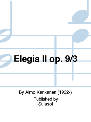 Elegia II op. 9/3