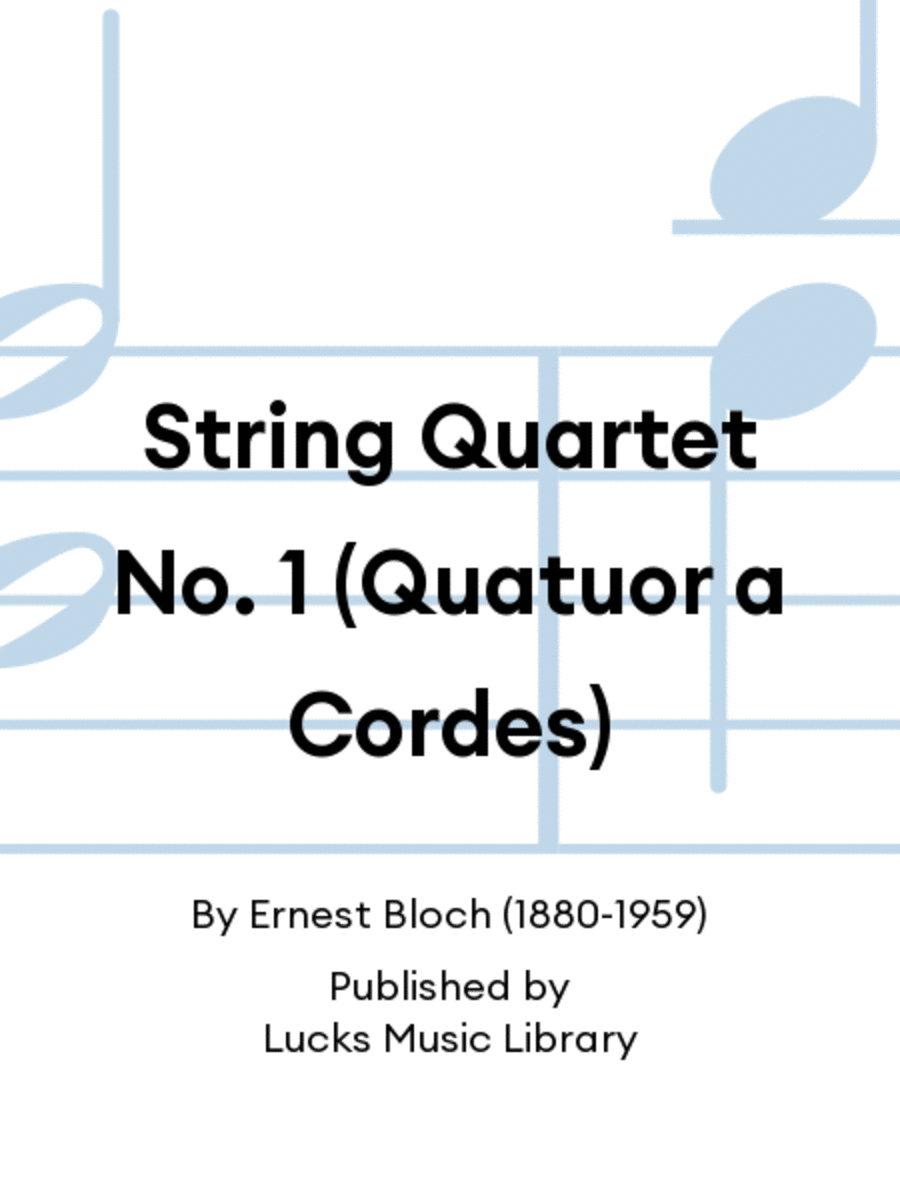 String Quartet No. 1 (Quatuor a Cordes)