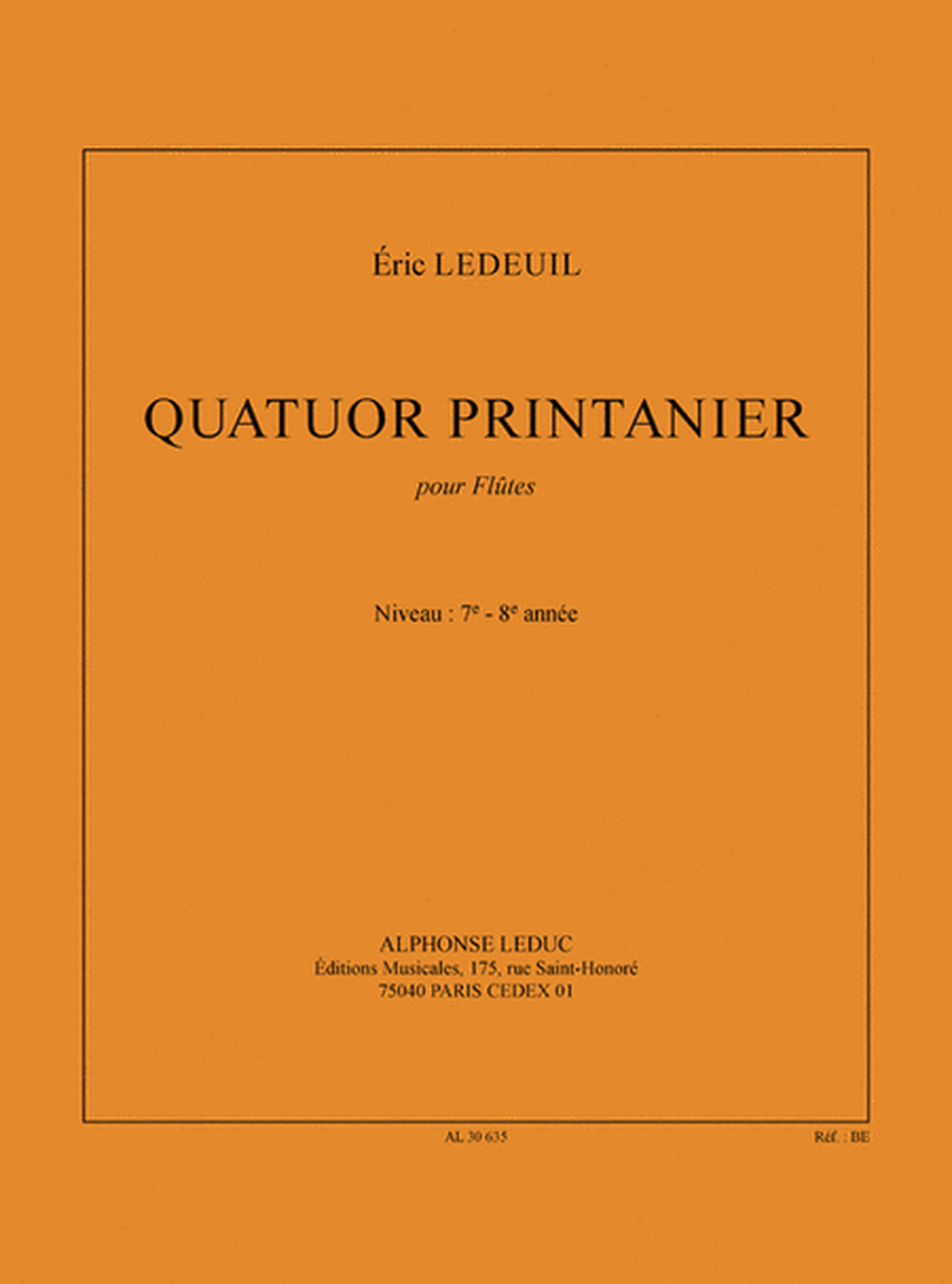 Quatuor Printanier (7-8e Annee) (9') Pour 4 Flutes (partition Et Parties)