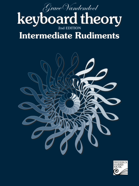 Keyboard Theory, 2nd Edition: Intermediate Rudiments