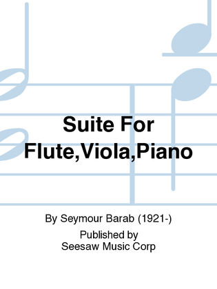 Suite For Flute,Viola,Piano