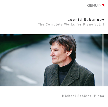 Sabaneyev: The Complete Works for Piano, Vol. 1