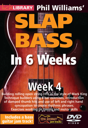 Phil Williams' Slap Bass In 6 Weeks - Week 4
