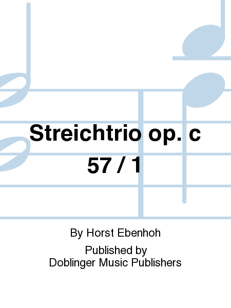 Streichtrio op. c 57 / 1