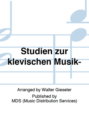 Studien zur klevischen Musik-