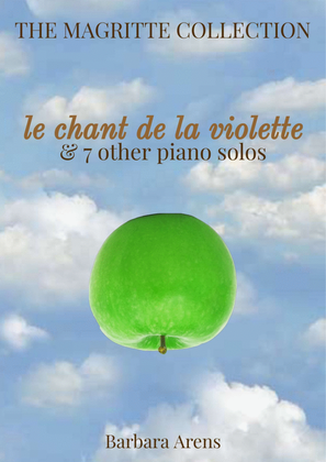 Book cover for The Magritte Collection - le chant de la violette & 7 other piano solos