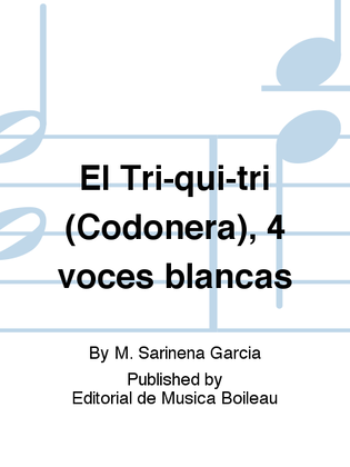El Tri-qui-tri (Codonera), 4 voces blancas