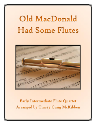 Old MacDonald Had Some Flutes (Flute Quartet)