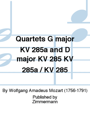 Book cover for Quartets G major KV 285a and D major KV 285 KV 285a / KV 285