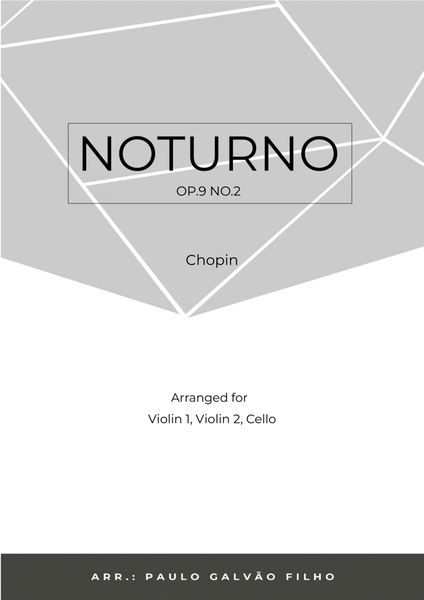 NOTURNO OP.9 NO.2 - CHOPIN - STRING TRIO (VIOLIN 1, VIOLIN 2 & CELLO) image number null