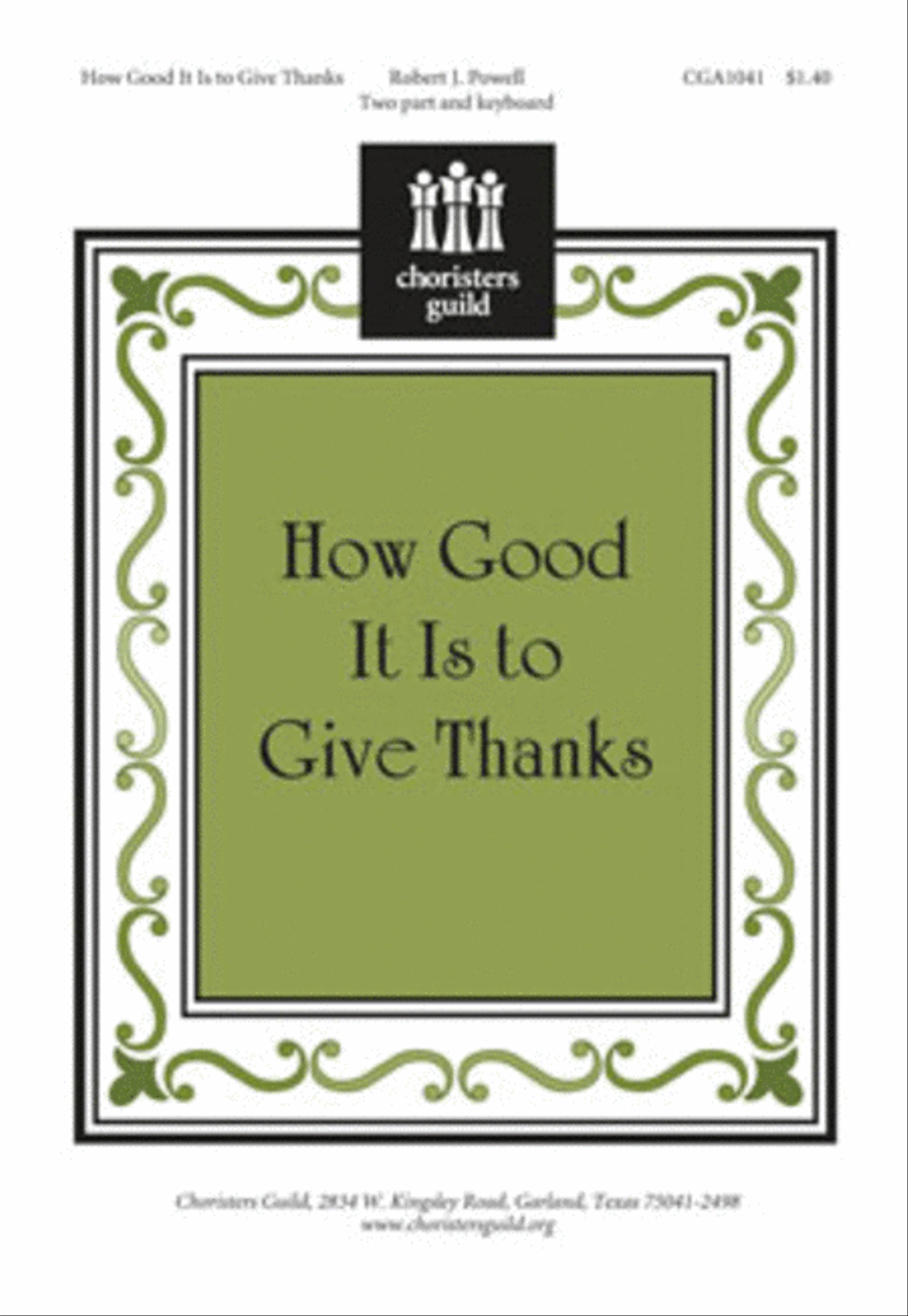 How Good It Is to Give Thanks (Unison/Two-part)