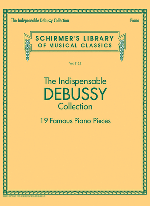 Book cover for The Indispensable Debussy Collection – 19 Favorite Piano Pieces