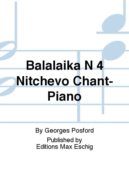 Balalaika N 4 Nitchevo Chant-Piano