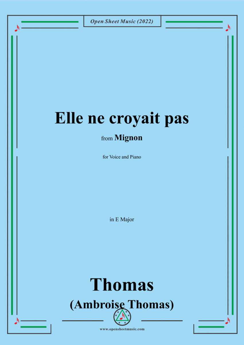 A. Thomas-Elle ne croyait pas,in E Major,from Mignon,for Voice and Piano image number null