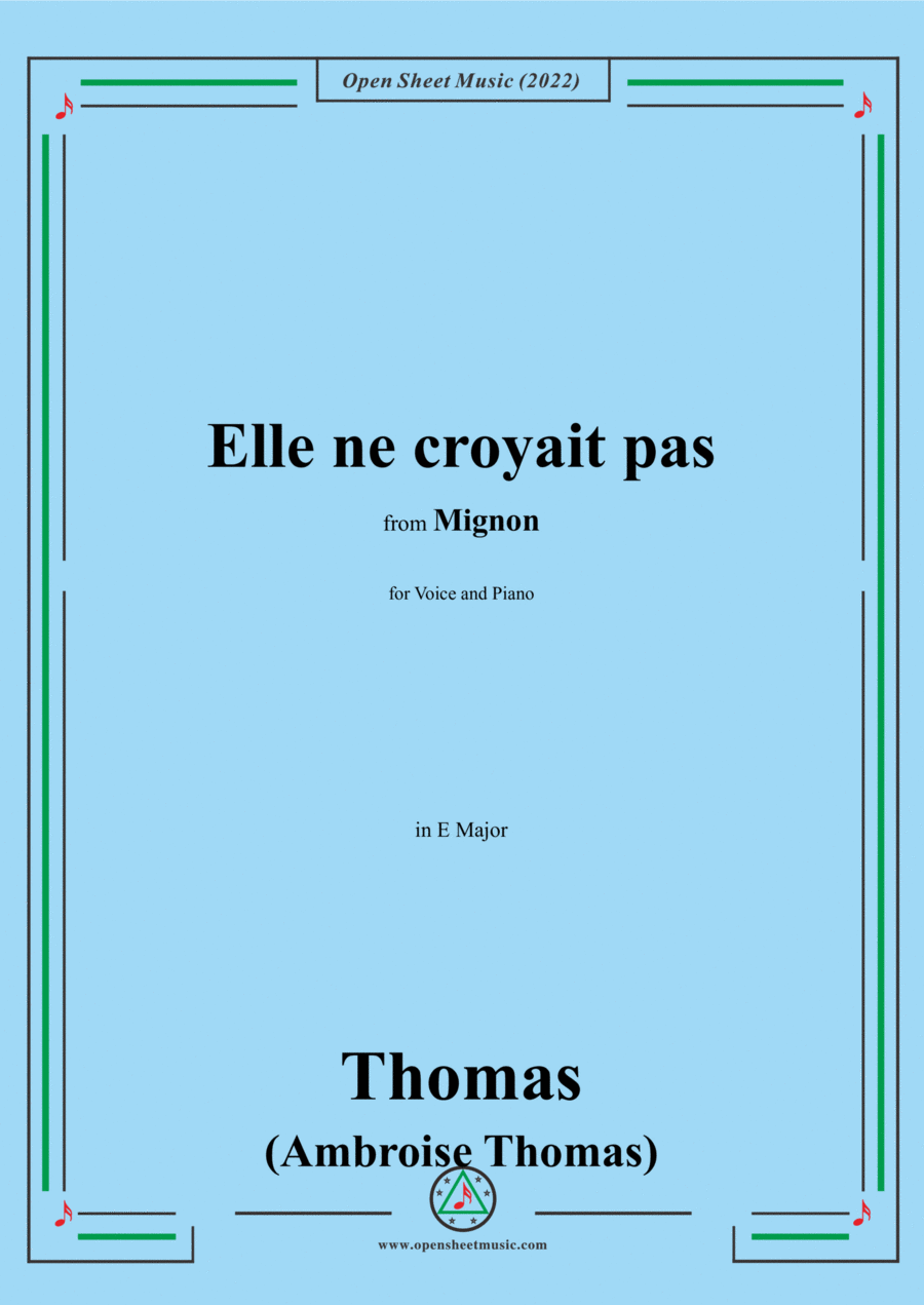 A. Thomas-Elle ne croyait pas,in E Major,from Mignon,for Voice and Piano Voice Solo scores gallery preview page 1