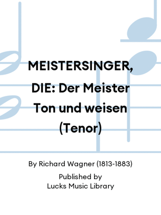 MEISTERSINGER, DIE: Der Meister Ton und weisen (Tenor)