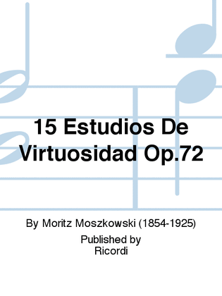 15 Estudios De Virtuosidad Op.72