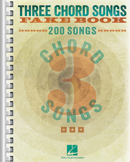 Three Chord Songs Fake Book by Various Piano - Sheet Music