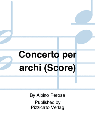 Concerto per archi (Score)