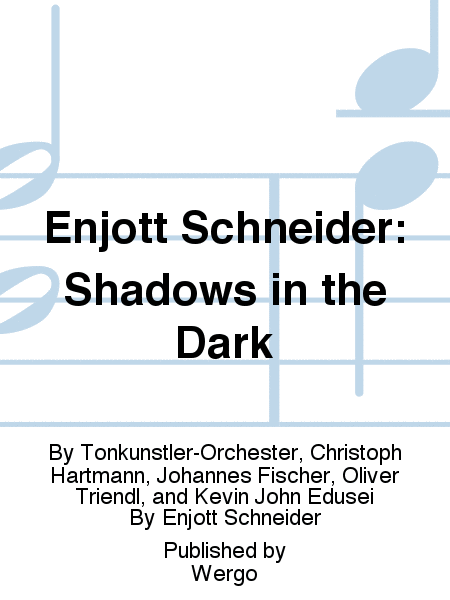 Enjott Schneider: Shadows in the Dark