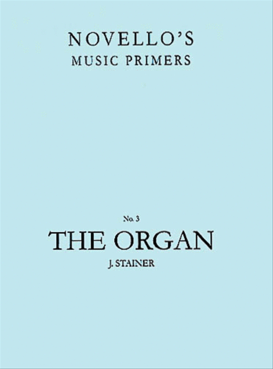 John Stainer: The Organ