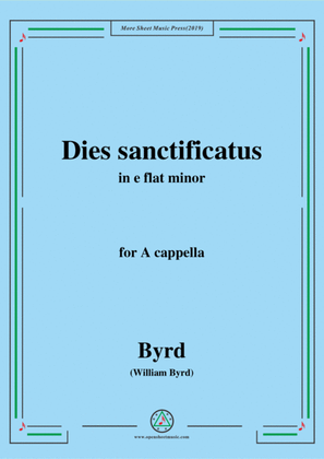 Book cover for Byrd-Dies sanctificatus,in e flat minor,for A cappella
