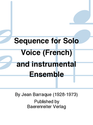 Sequence for Solo Voice (French) and instrumental Ensemble