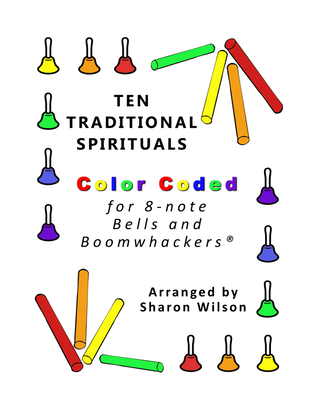 Book cover for Ten Traditional Spirituals (for 8-note Bells and Boomwhackers with Color Coded Notes)
