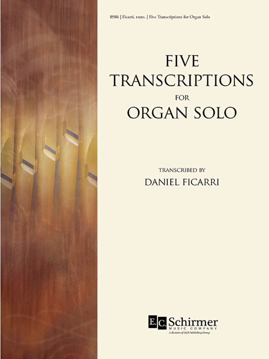 Five Transcriptions for Organ Solo